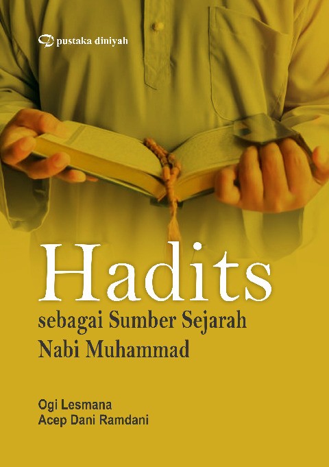 Hadits sebagai Sumber Sejarah Nabi Muhammad